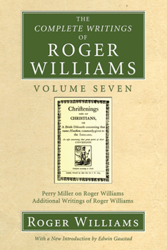 Paperback The Complete Writings of Roger Williams, Volume 7 Book