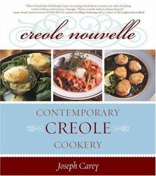 Hardcover Creole Nouvelle: Contemporary Creole Cookery Book