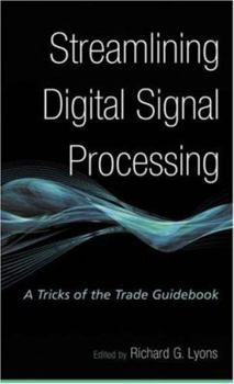 Paperback Streamlining Digital Signal Processing: A Tricks of the Trade Guidebook Book