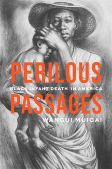 Perilous Passages: Black Infant Death in America