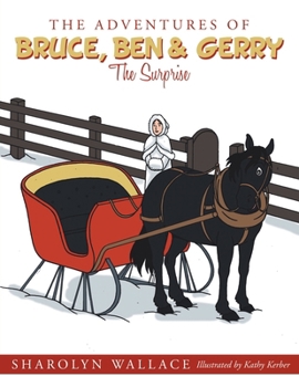 Paperback The Adventures of Bruce, Ben & Gerry: The Surprise Book