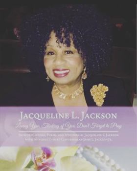 Loving You, Thinking of You, Don't Forget to Pray: Selected Letters, Poems, and Writings