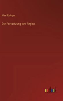 Hardcover Die Fortsetzung des Regino [German] Book