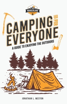 Paperback Camping is for Everyone - A Guide to Enjoying the Outdoors Book