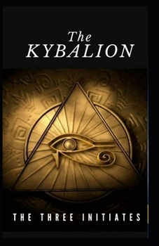 Paperback Kybalion: Illustrated Edition Book