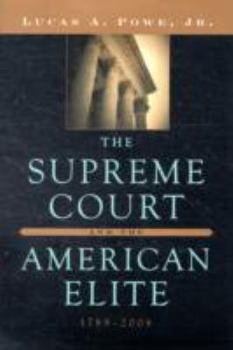 Hardcover The Supreme Court and the American Elite, 1789-2008 Book