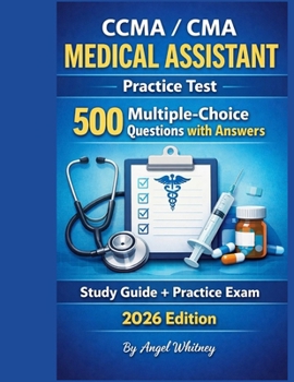 Paperback CCMA / CMA Medical Assistant Practice Test: 500 Multiple-Choice Questions with Answers Book
