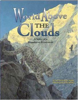 Paperback World Above the Clouds: A Story of a Himalayan Ecosystem Book