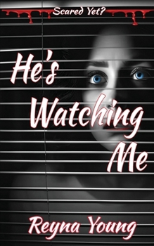 Paperback He's Watching Me: Scared Yet? Slasher Series Book