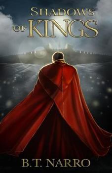 Shadows of Kings - Book #3 of the Kin of Kings