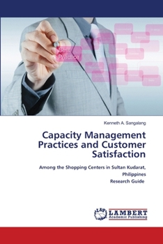 Paperback Capacity Management Practices and Customer Satisfaction Book