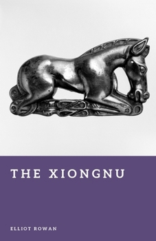 Paperback The Xiongnu: Steppe Empire of the Ancient World Book