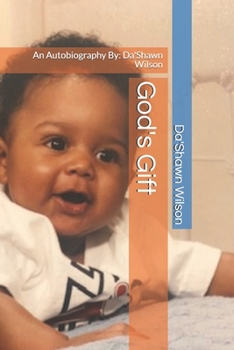 Paperback God's Gift: An Autobiography By: Da'Shawn Wilson Book