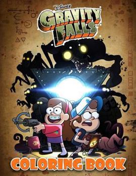Gravity Falls Coloring Book : Great Activity Book for Kids and Adults