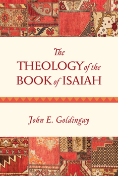 Paperback The Theology of the Book of Isaiah Book