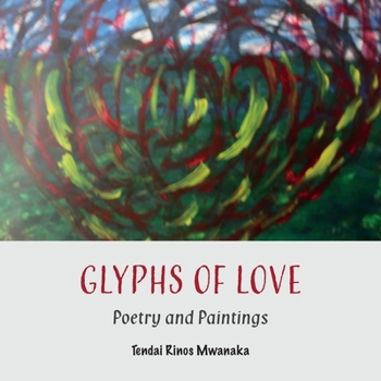 Paperback Glyphs of Love: Poetry and Paintings Book