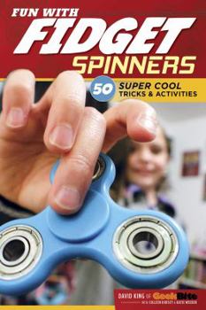 Paperback Fun with Fidget Spinners: 50 Super Cool Tricks & Activities Book