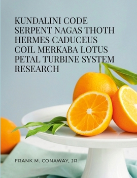 Paperback Kundalini Code Serpent Nagas Thoth Hermes Trismegistus Caduceus Coil Merkaba Lotus Petal Turbine System Research Book