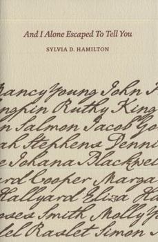 Paperback And I Alone Escaped to Tell You Book