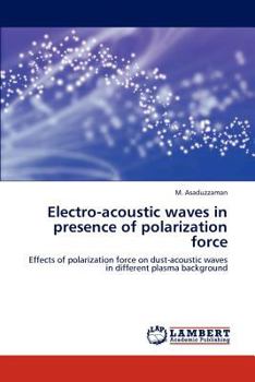 Paperback Electro-acoustic waves in presence of polarization force Book