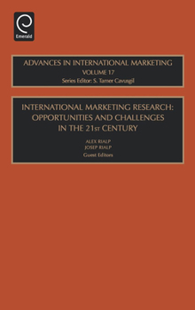 International Marketing Research: Opportunities and Challenges in the 21st Century
