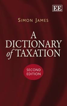 Hardcover A Dictionary of Taxation, Second Edition Book