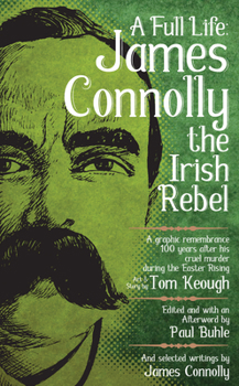 Paperback Full Life: James Connolly the Irish Rebel Book