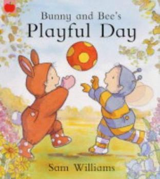 Paperback Bunny and Bee's Playful Day Book