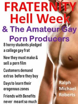 Paperback Fraternity - Hell Week: & The Amateur Gay Porn Producers Book