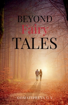 Paperback Beyond Fairy Tales: Because Destiny Never Forgets Book