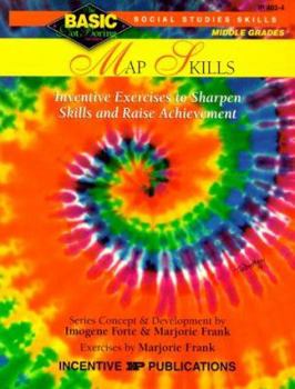 Map Skills: Inventive Exercises to Sharpen Skills and Raise Achievement (Basic, Not Boring 6 to 8) - Book  of the Basic Not Boring