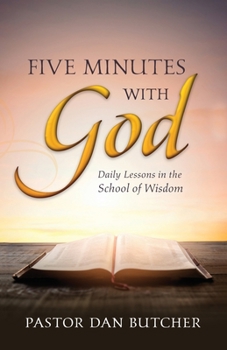 Paperback Five Minutes with God: Daily Lessons from the School of Wisdom Book