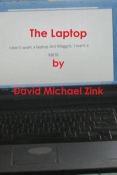 Paperback The Laptop by David Michael Zink Book