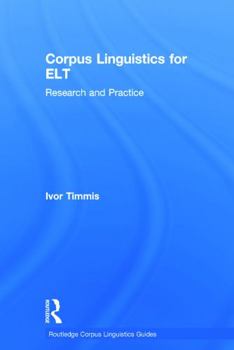 Hardcover Corpus Linguistics for ELT: Research and Practice Book