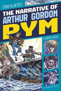 Hardcover The Narrative of Arthur Gordon Pym: A Graphic Novel Book