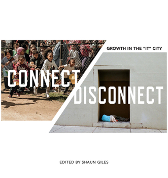 Connect/Disconnect: Growth in the "It" City - Book  of the In Collaboration with Frist Art Museum