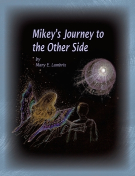 Paperback Mikey's Journey to the Other Side Book