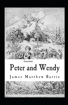 Paperback Peter and Wendy Illustrated Book