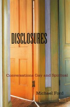 Paperback Disclosures: Conversations Gay and Spiritual Book