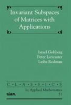 Paperback Invariant Subspaces of Matrices with Applications Book