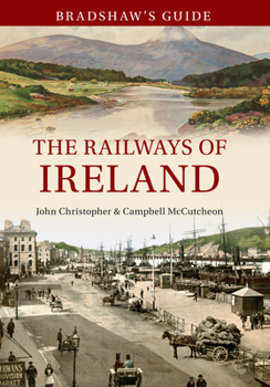Paperback Bradshaw's Guide the Railways of Ireland: Volume 8 Book