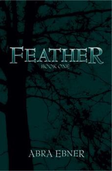 Paperback Feather (Fully Edited Second Edition): Book One of the Feather Book Series Book