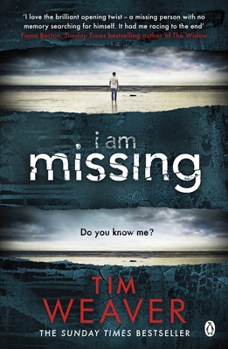 Paperback I Am Missing: The heart-stopping thriller from the Sunday Times bestselling author of No One Home Book