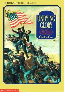 Paperback Undying Glory: The Story of the Massachusetts Fifty-Fourth Regiment Book