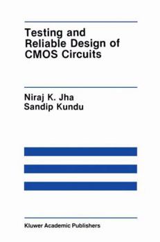 Hardcover Testing and Reliable Design of CMOS Circuits Book