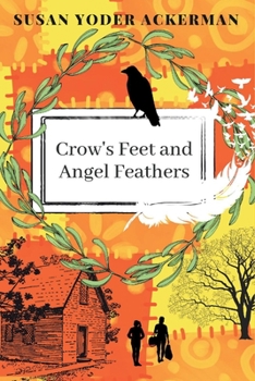 Paperback Crow's Feet and Angel Feathers Book
