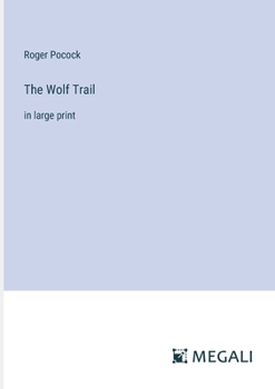 Paperback The Wolf Trail: in large print Book