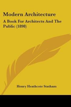 Paperback Modern Architecture: A Book For Architects And The Public (1898) Book