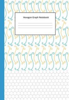 Paperback Hexagon Graph Notebook: Hexagon Paper (Small) 0.2 Inches Hexes Radius (6.69 X 9.61) with 120 Pages White Paper, Hexes Radius Honey Comb Paper, Book