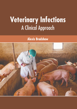 Hardcover Veterinary Infections: A Clinical Approach Book